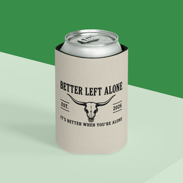 Better Left Alone Beer Koozie
